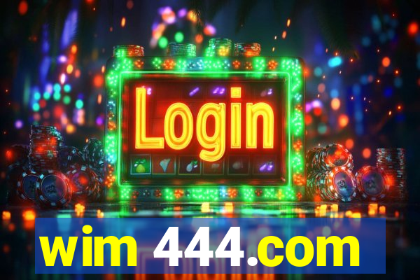 wim 444.com